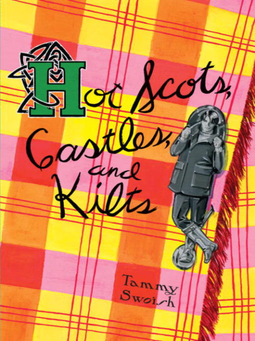 Title details for Hot Scots, Castles, and Kilts by Tammy Swoish - Wait list